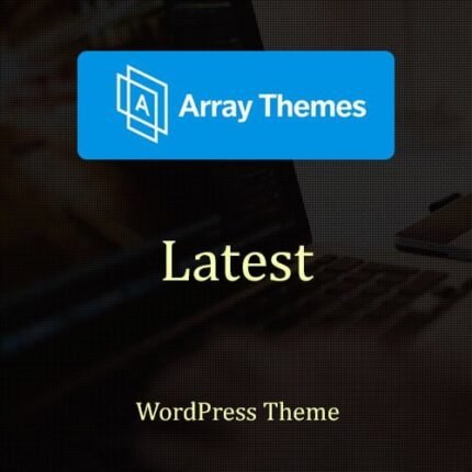 NEW Array Themes Latest WordPress Theme 2024